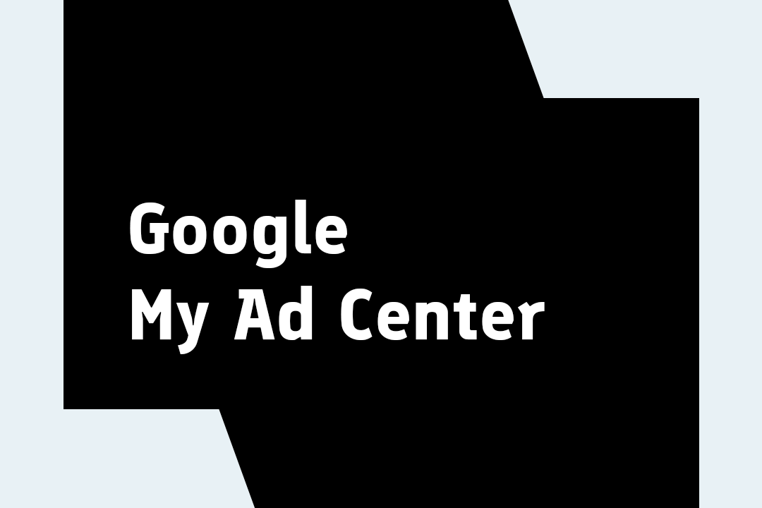Мій центр реклами Google: що це і як налаштувати оголошення